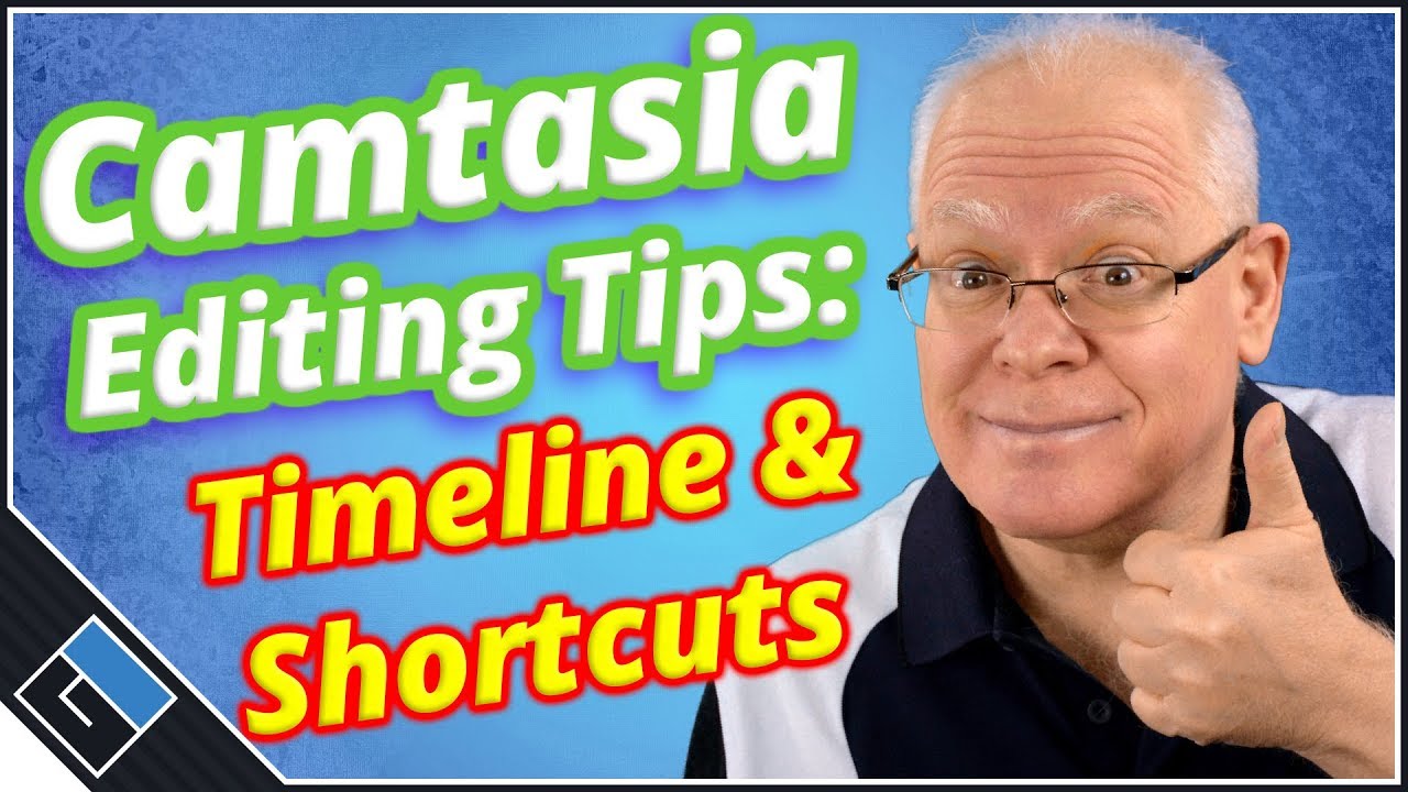 Camtasia Editing Tips – Timeline and Shortcut Tips