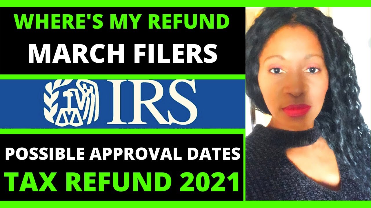 Tax refund 2021 IRS tax refund where&rsquo;s my refund status update