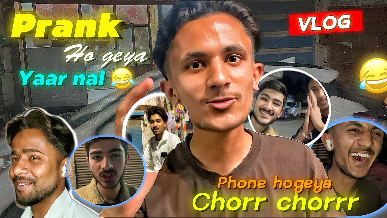 #Vlog4 😂 prank chori 📸😂🔥🔥 chori ho geya yaar da phone 