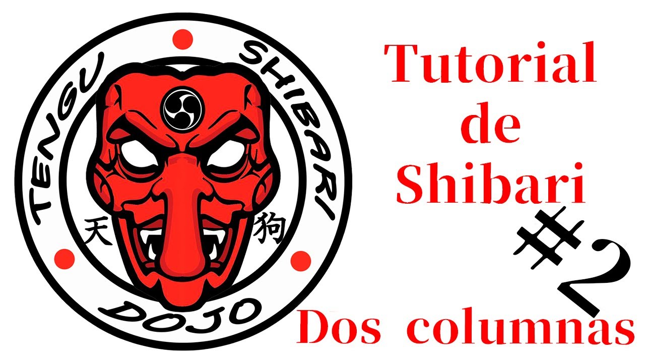 Tutorial Shibari #2 Dos Columnas (En espa&ntilde;ol)