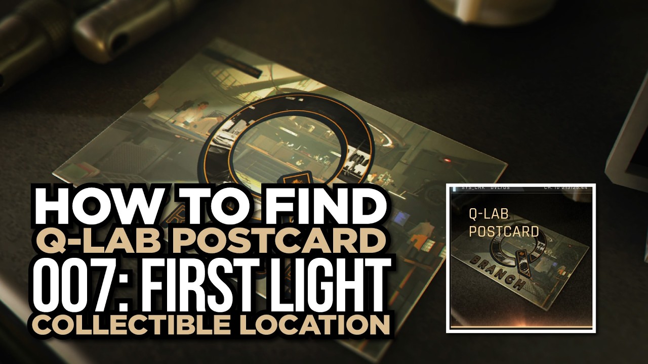 Где найти открытку из Q-Lab в 007 First Light