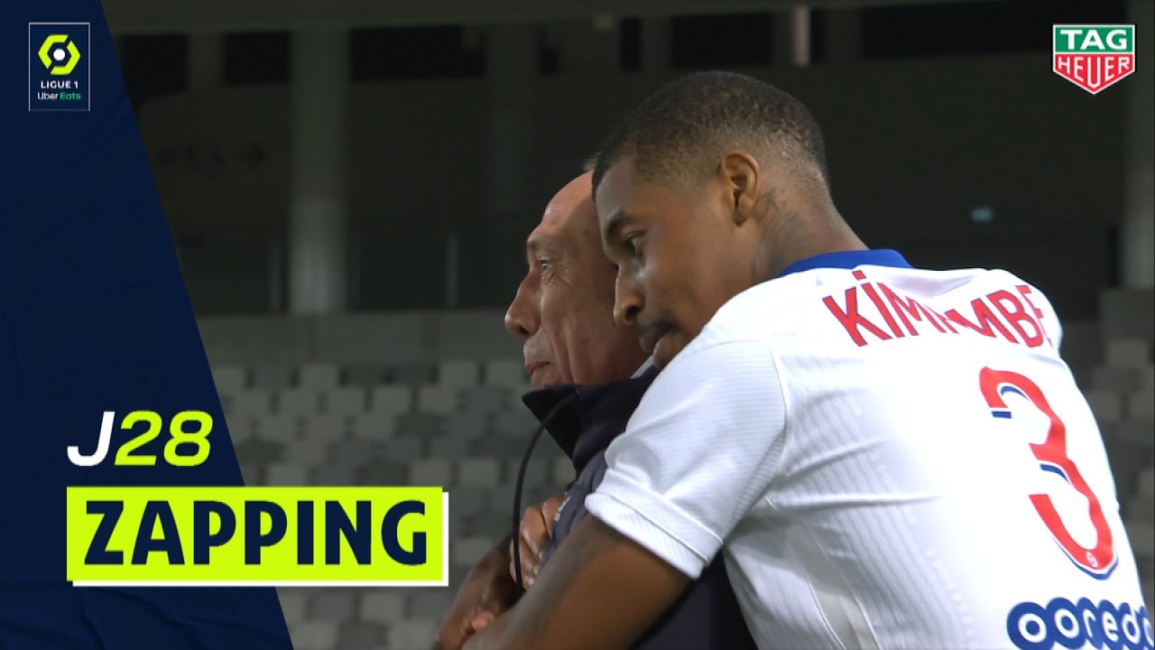 Zapping de la 28&egrave;me journ&eacute;e - Ligue 1 Uber Eats / 2020-2021