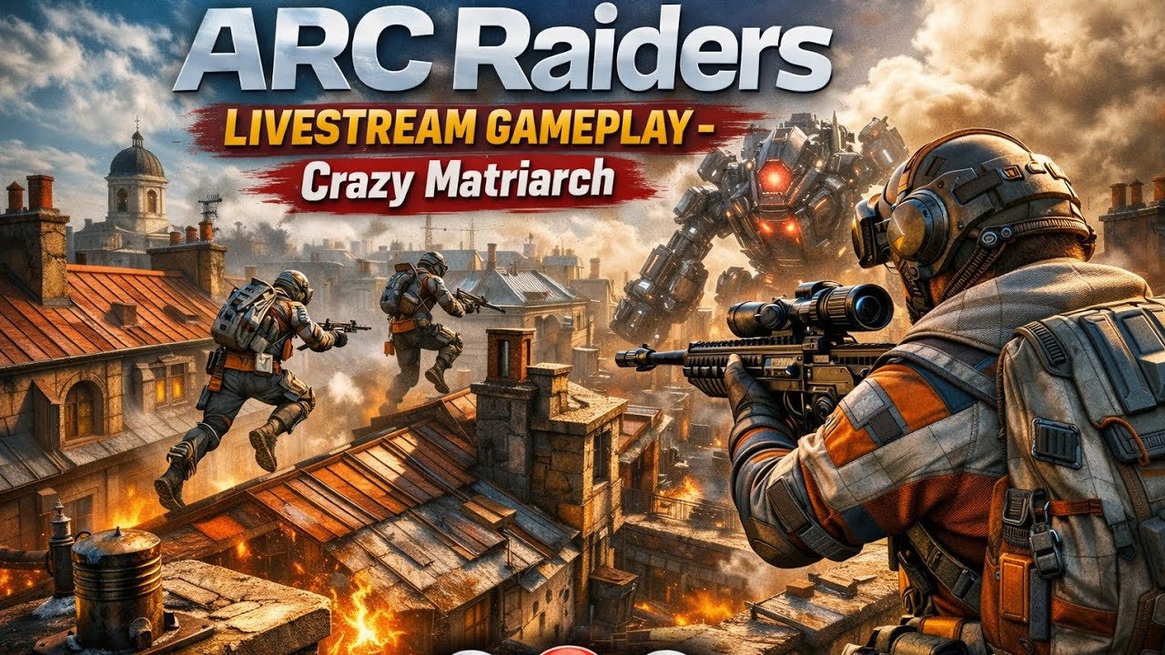 Arc Raiders LIVE Matriarch