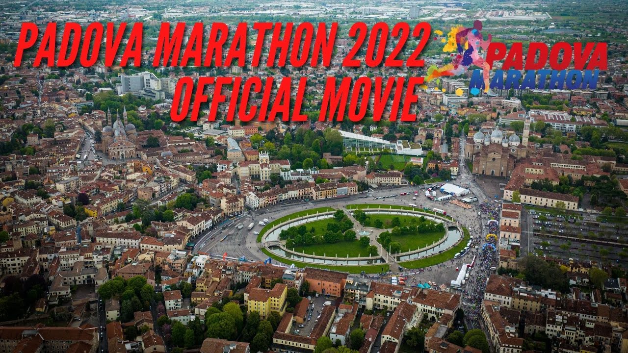 Officlal Video Padova Marathon 2022 HD