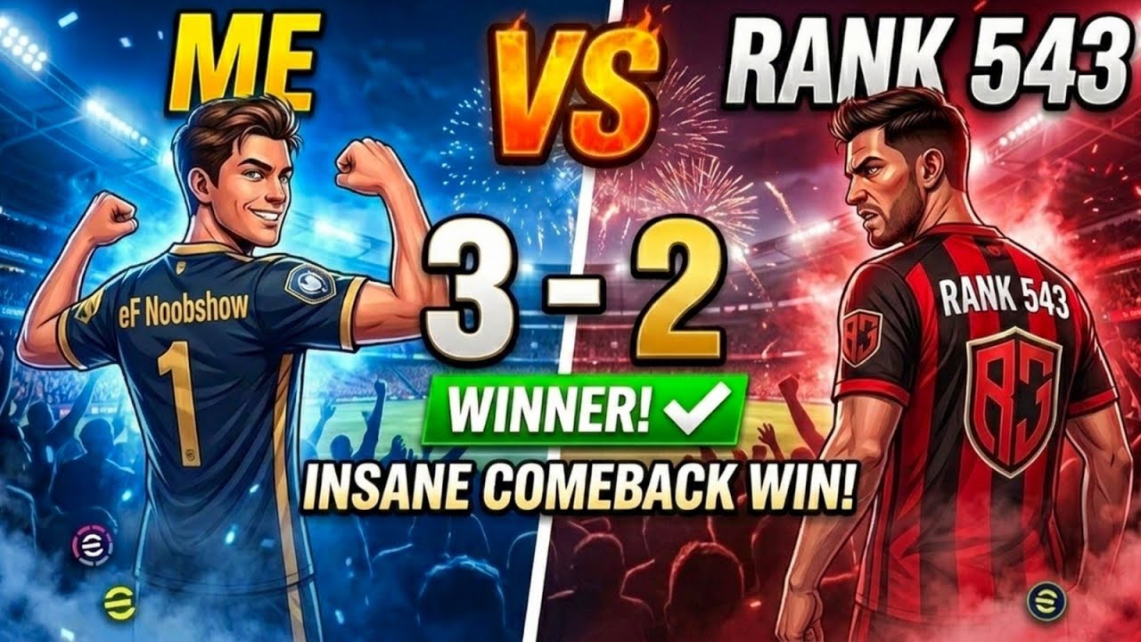 I Defeated a RANK 543 Player! 😱 3-2 Insane Comeback! 🔥 in eFootball