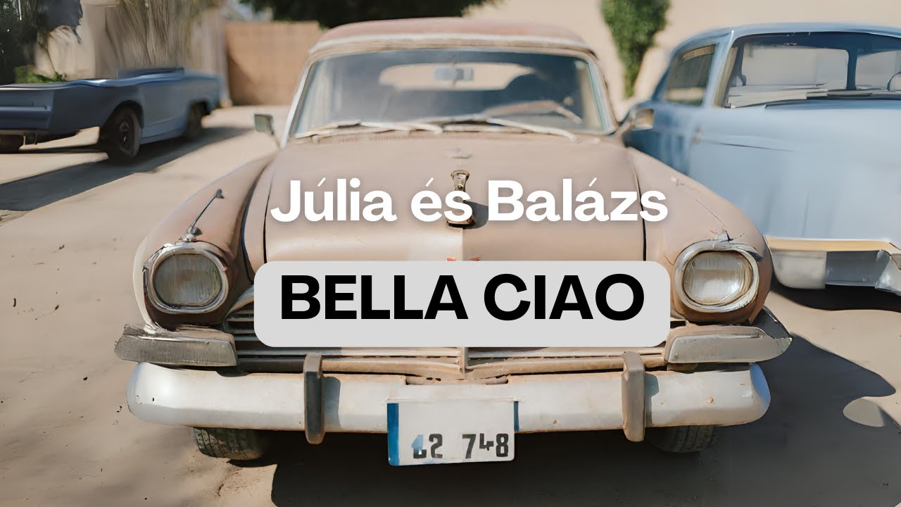 Júlia és Balázs: Bella Ciao