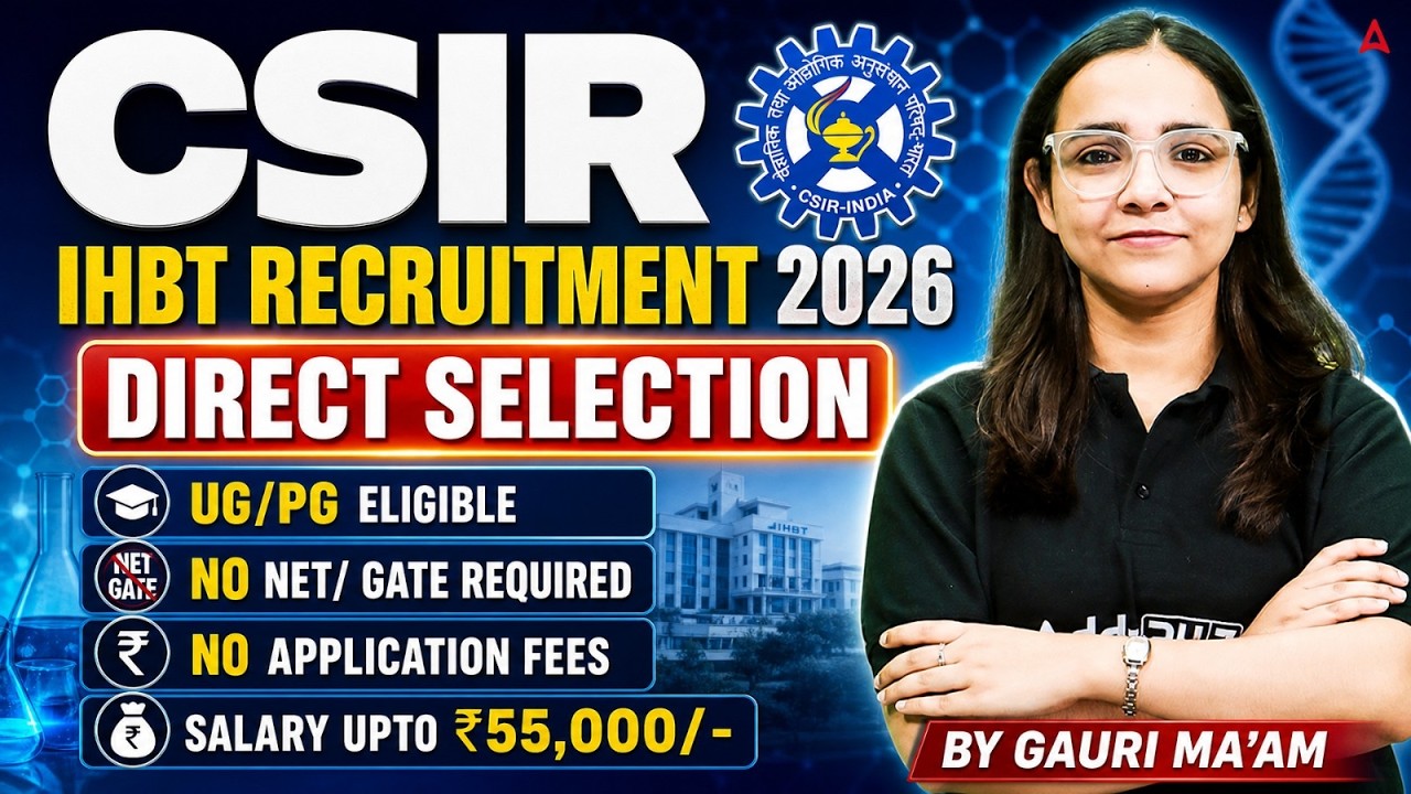 CSIR IHBT Recruitment 2026 | Direct Selection | No NET/GATE | UG/PG Eligible | Salary ₹55,000