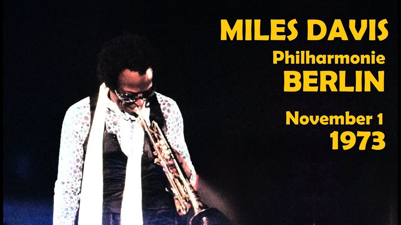 Miles Davis- November 1, 1973 Philharmonie, Berlin (1st show)