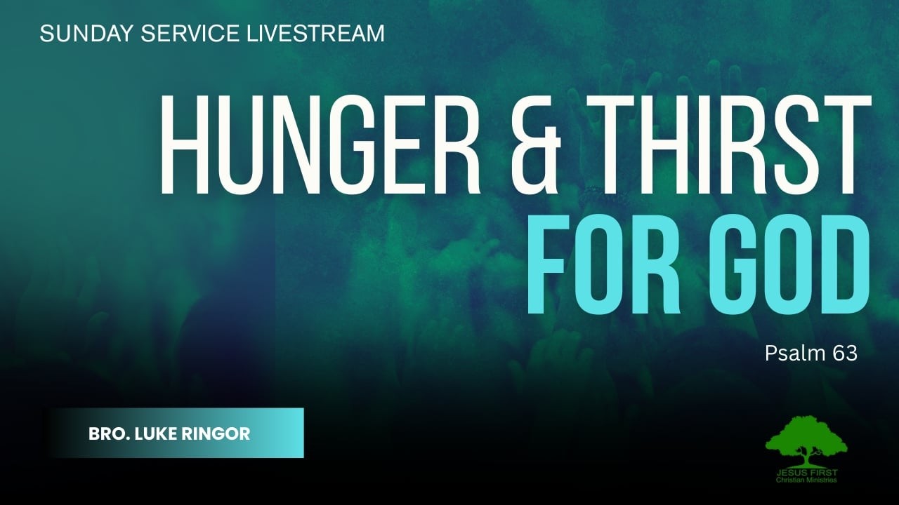Hunger and Thrist for God