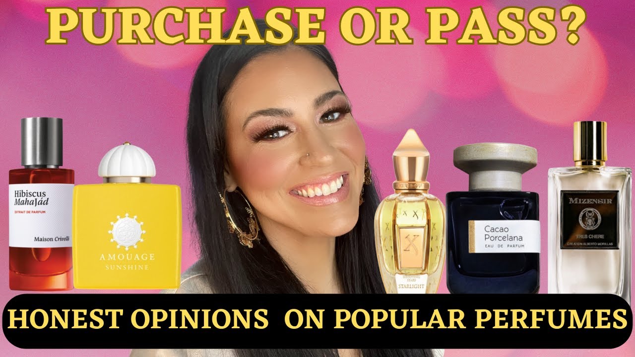 PERFUME PURCHASE OR PASS | HONEST THOUGHTS ON POPULAR PERFUMES| 
