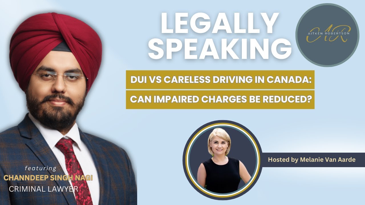 DUI vs Careless Driving in Canada: Can Impaired Charges Be Reduced?