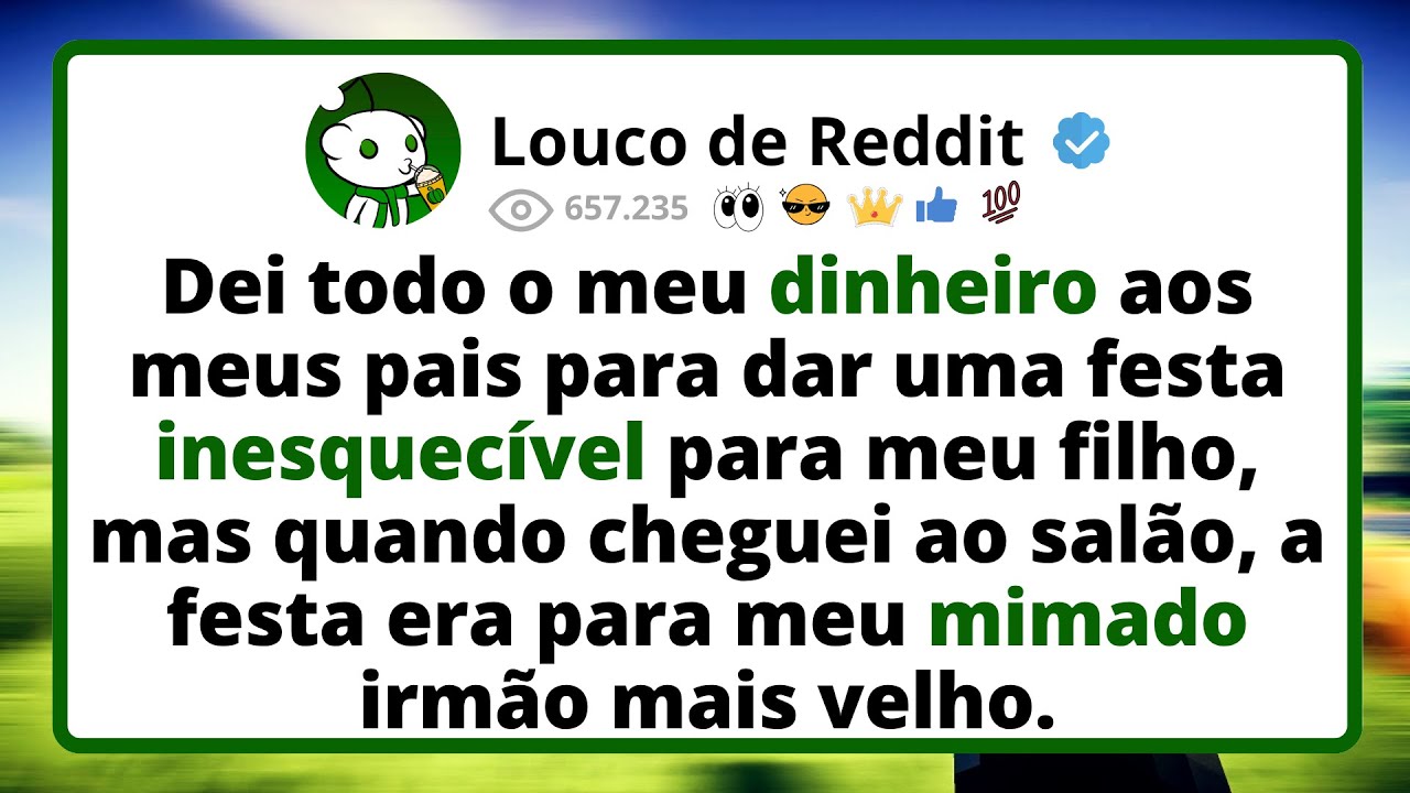Dei todo o meu DINHEIRO aos meus pais para dar uma festa inesquecível para meu filho, mas quando...