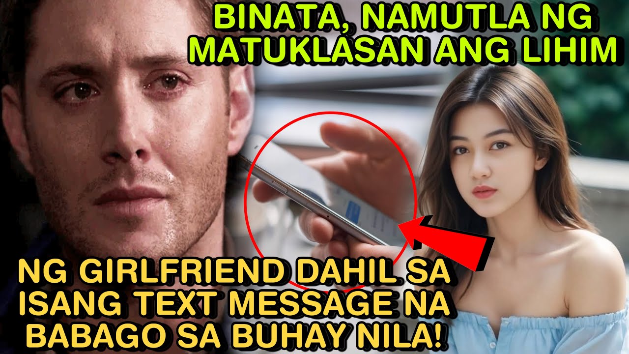 BINATA, NAMUTLA NG MATUKLASAN ANG LIHIM NG GIRLFRIEND DAHIL SA ISANG TEXT MESSAGE NA BABAGO SA BUHAY