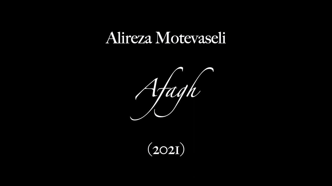 Alireza Motevaseli: Afagh