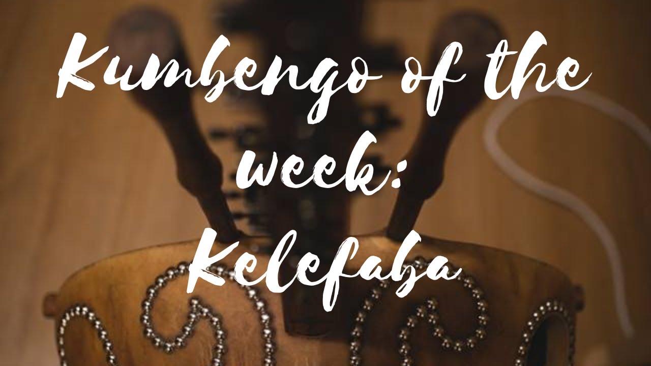 Kumbengo of the week: Kelefaba (kora tutorial)
