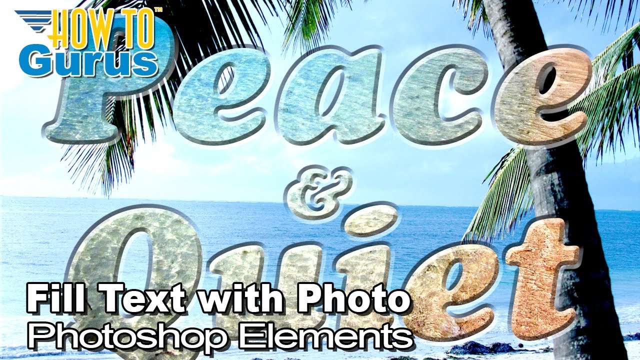 How You Can Fill Text with Photo with Photoshop Elements  - Image Text Effects Tutorial