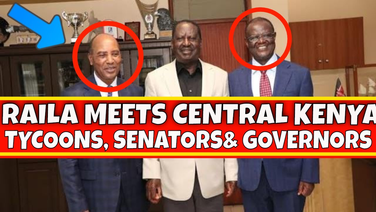Panic Grips Ruto Camp as Raila Meets Uhuru key Financiers, Senators and Governors from Central Kenya