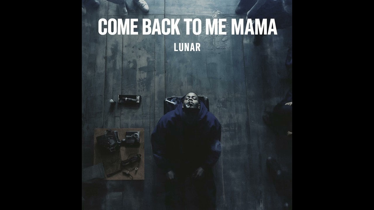 Lunar Official - Come Back To Me Mama (Official Audio) 