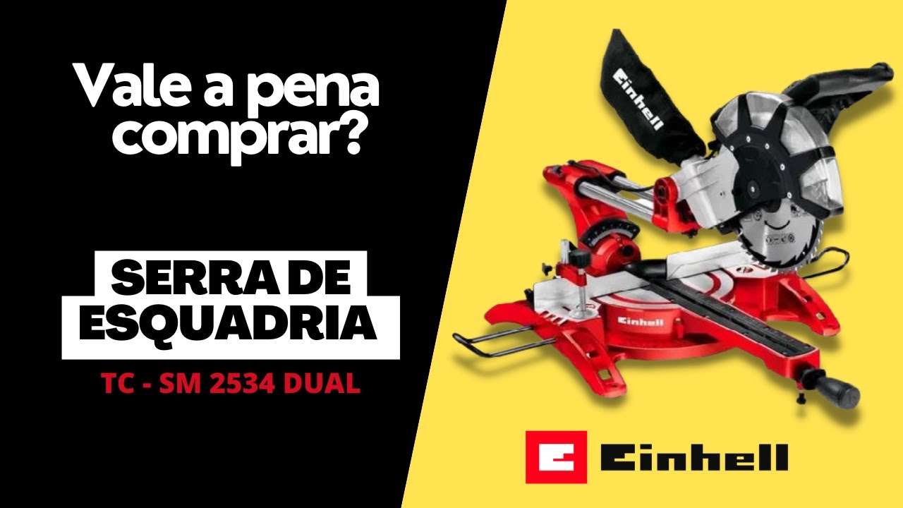 Serra Meia Esquadria Einhell DUAL TC-SM 2534 - VALE A PENA COMPRAR? #ferramentas #einhell