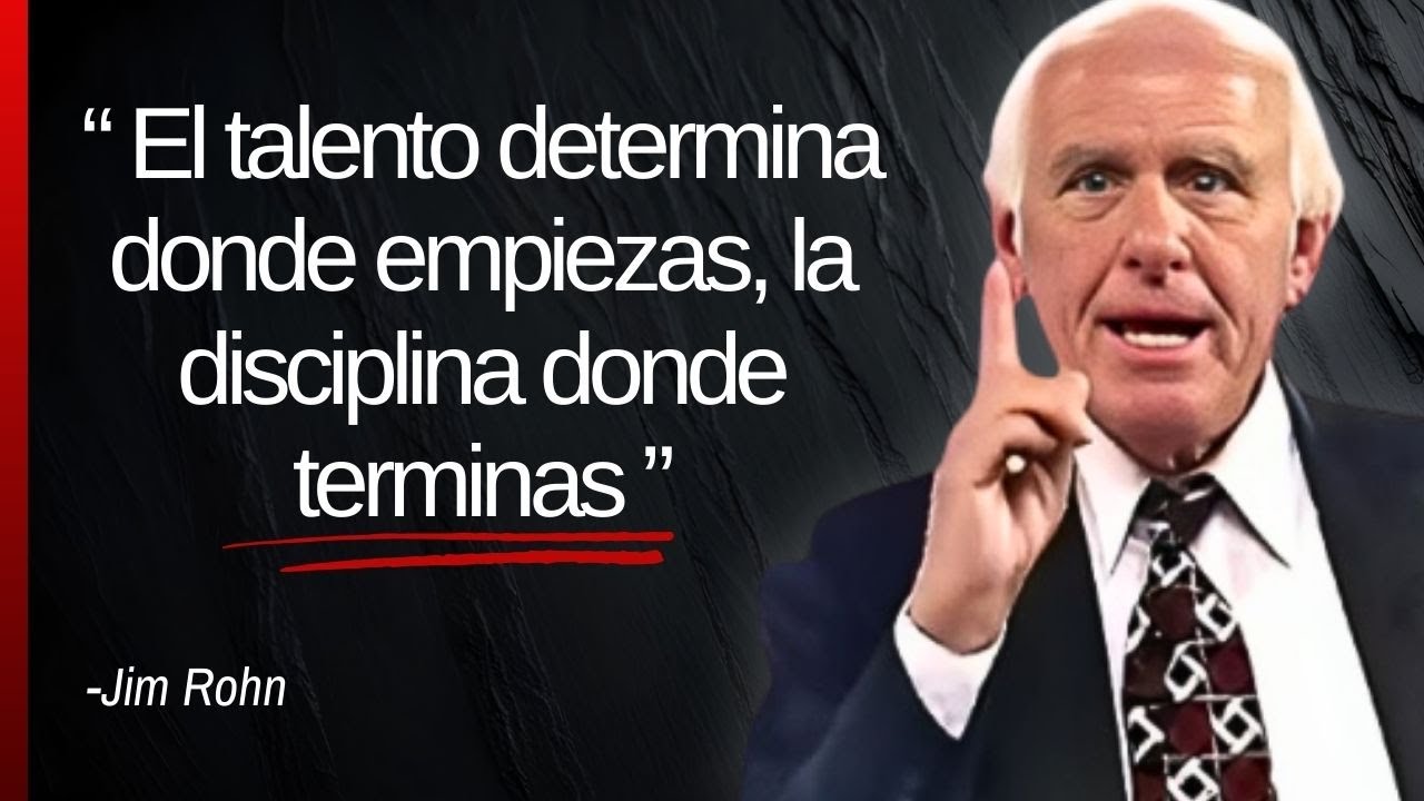LA DISCIPLINA VENCE AL TALENTO | JIM ROHN