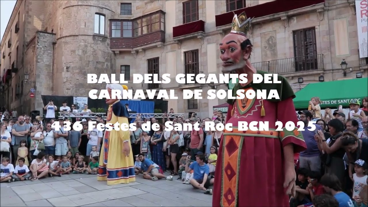 GEGANTS CARNAVAL DE SOLSONA  - Festes Sant Roc BCN 2025 - FHD