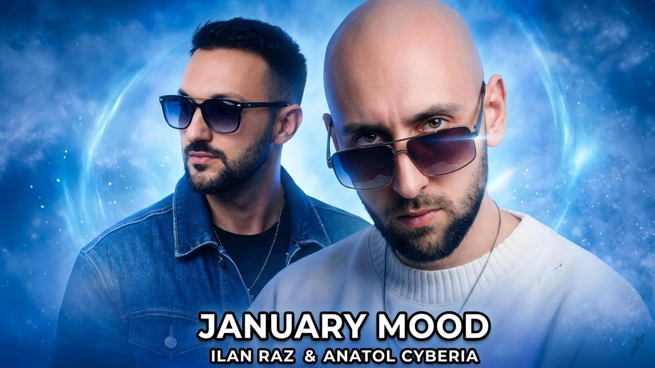 ILan Raz & Anatol Cyberia - January Mood (Official Music Video)