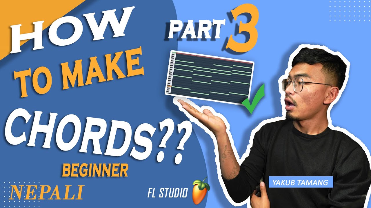 Nepali Music Production Series | How To Make Chords & Melodies | For Beginners | Nepali | Part 3