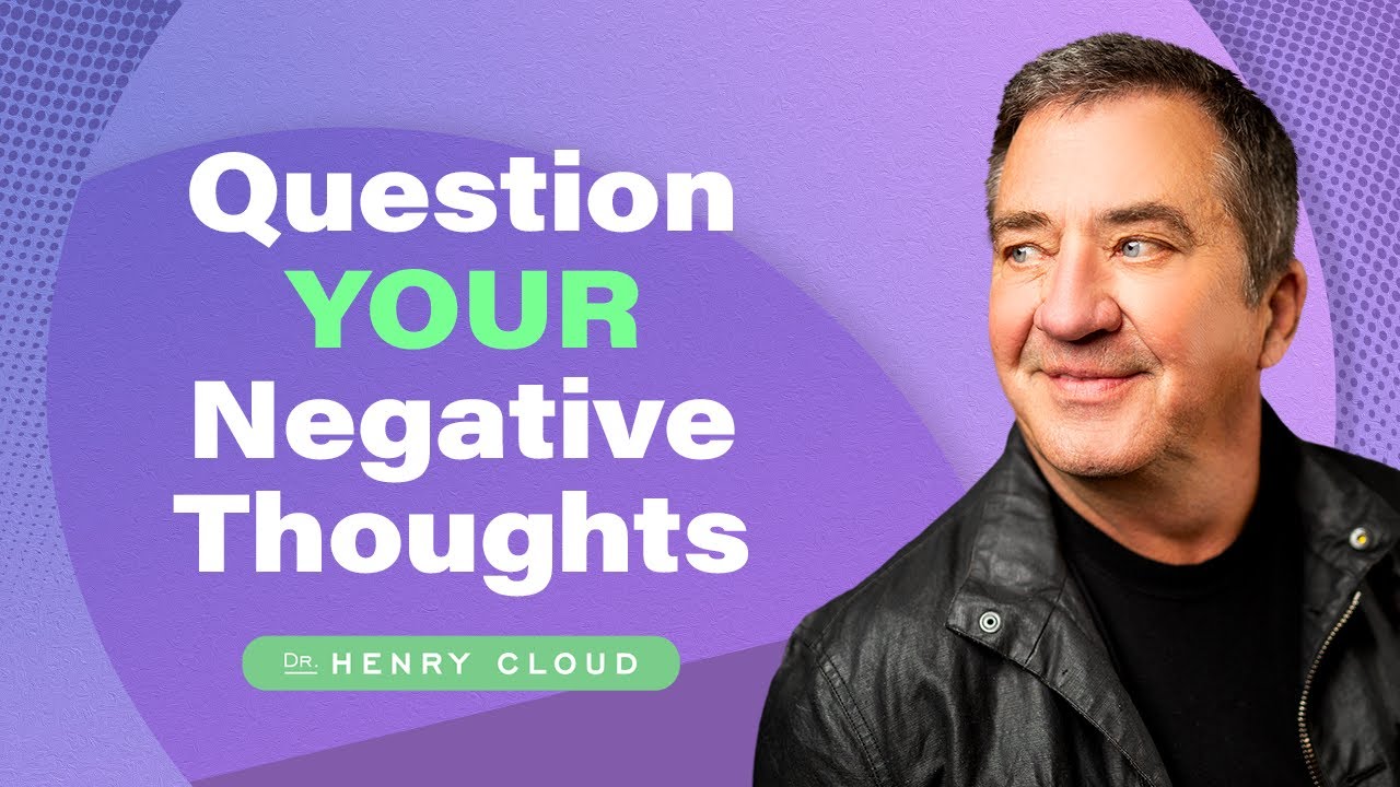 Learn the three “P’s” of negative thinking  | Dr. Henry Cloud