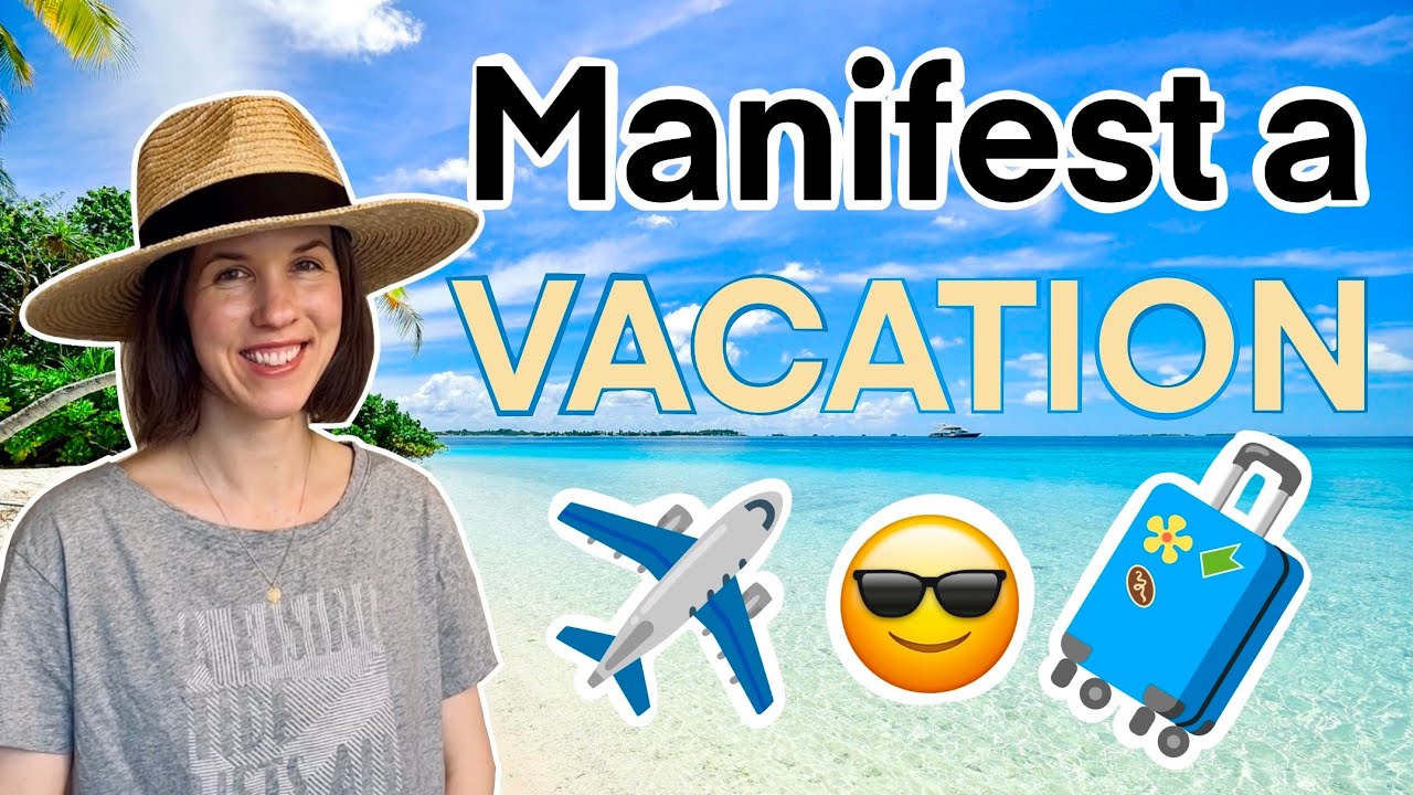 How I Manifest Dream Vacations (And You Can Too!) ✨