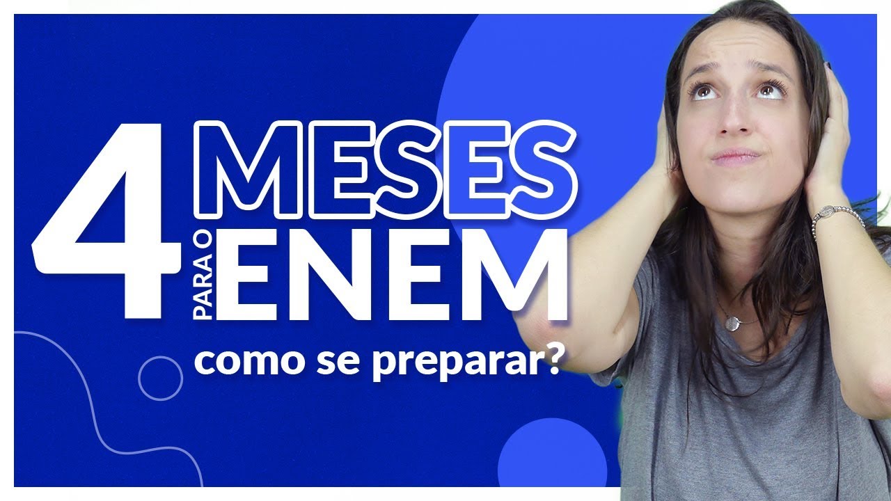 Como se preparar para o ENEM em 4 meses?