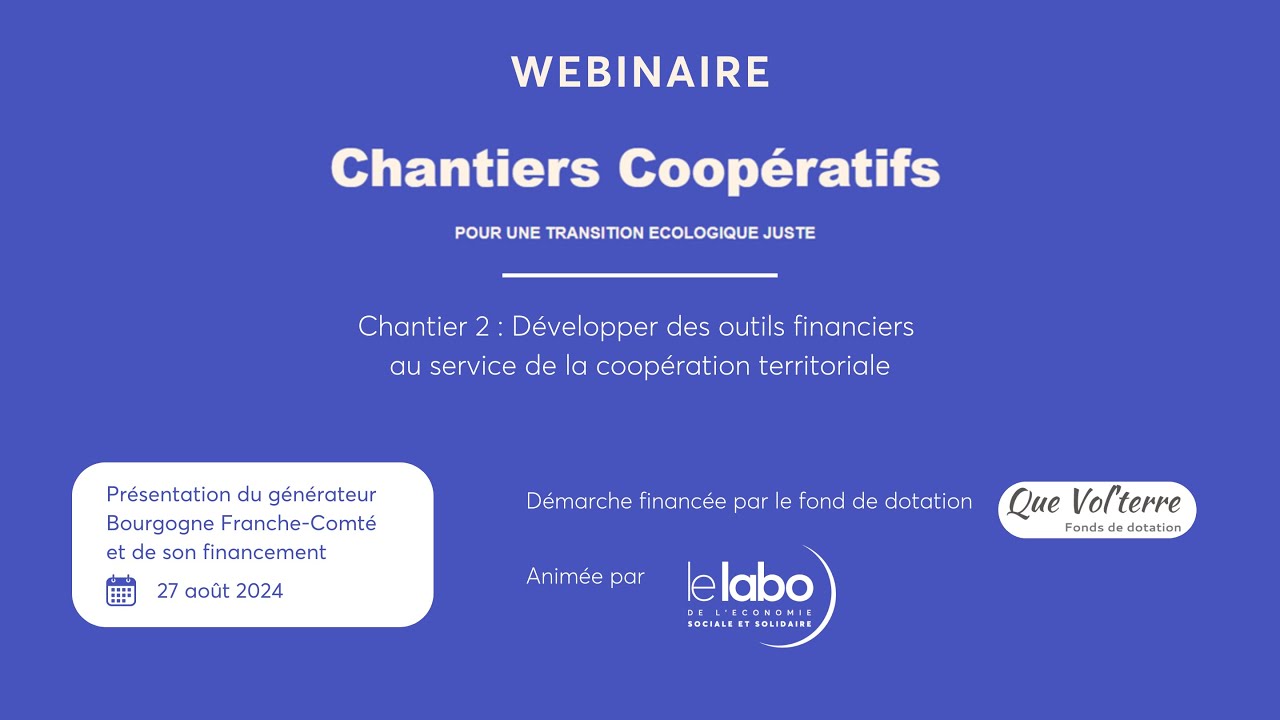 [Webinaire chantier coopératif (1/5)] : présentation du générateur BFC et de son financement