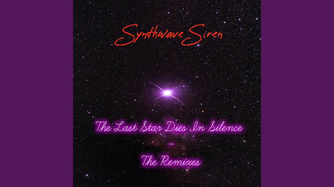 The Last Star Dies In Silence (Normal Edit)