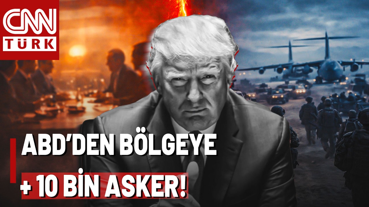B&ouml;lge Alarmda: ABD Asker Sayısını Artırıyor! ABD&rsquo;den Orta Doğu&rsquo;ya Kritik Hamle: 10 Bin Asker Daha!