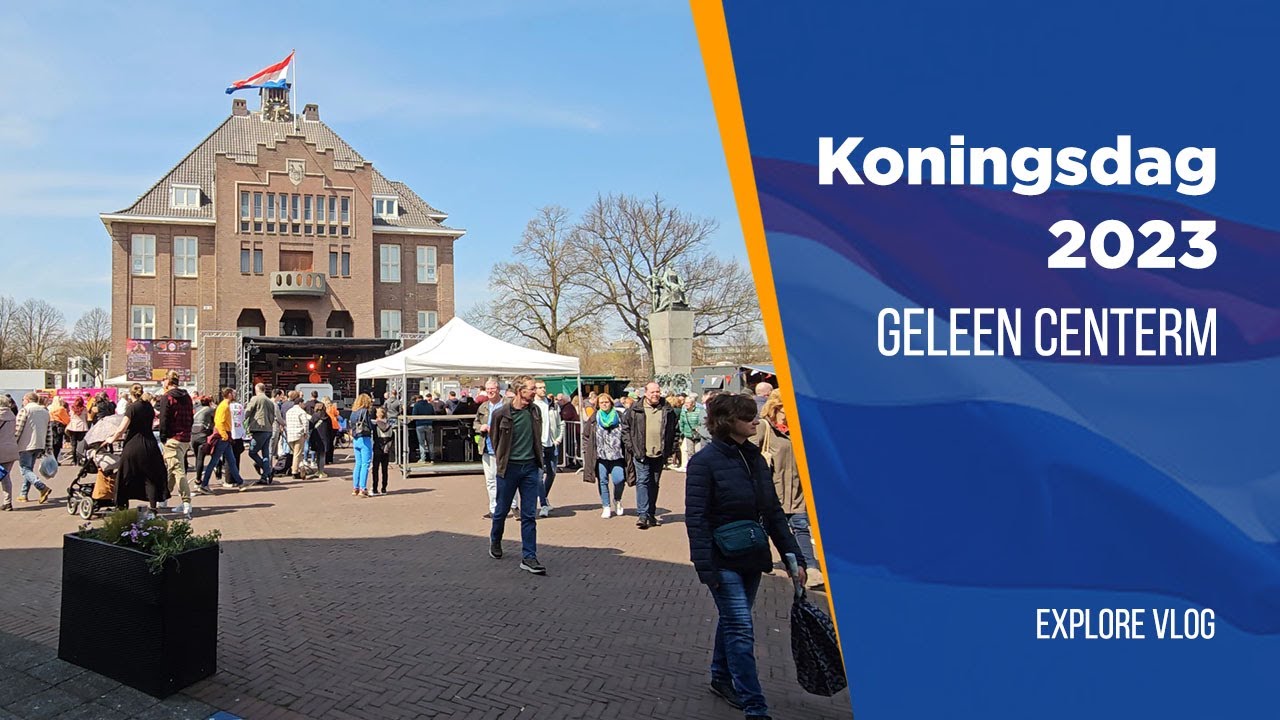 Koningsdag 2023 ( King's Day ) | Geleen Centrum | Explore Vlogs
