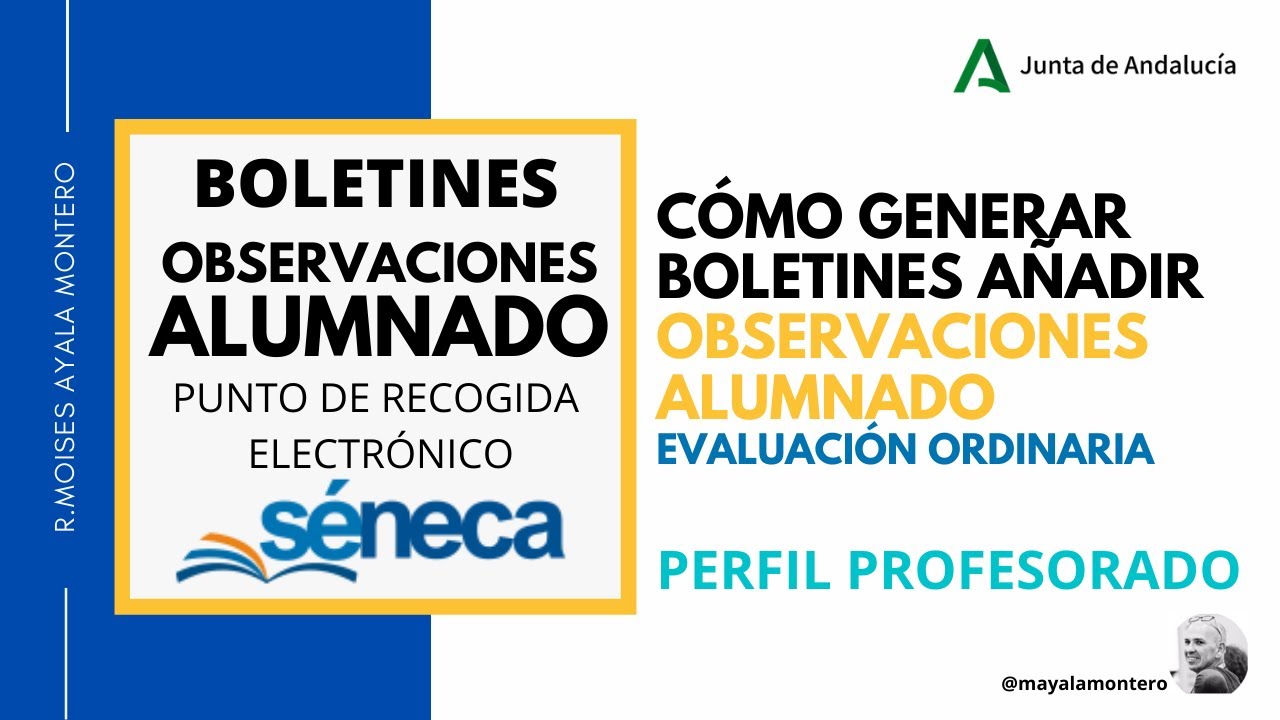 SÉNECA :Punto de recogida electrónico boletín de calificaciones con observaciones