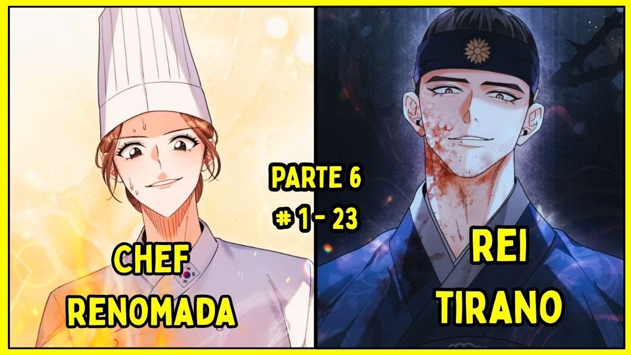 PARTE 6 - ELA vai parar no PASSADO e se torna COZINHEIRA do TIRANO   Manhwa Recap