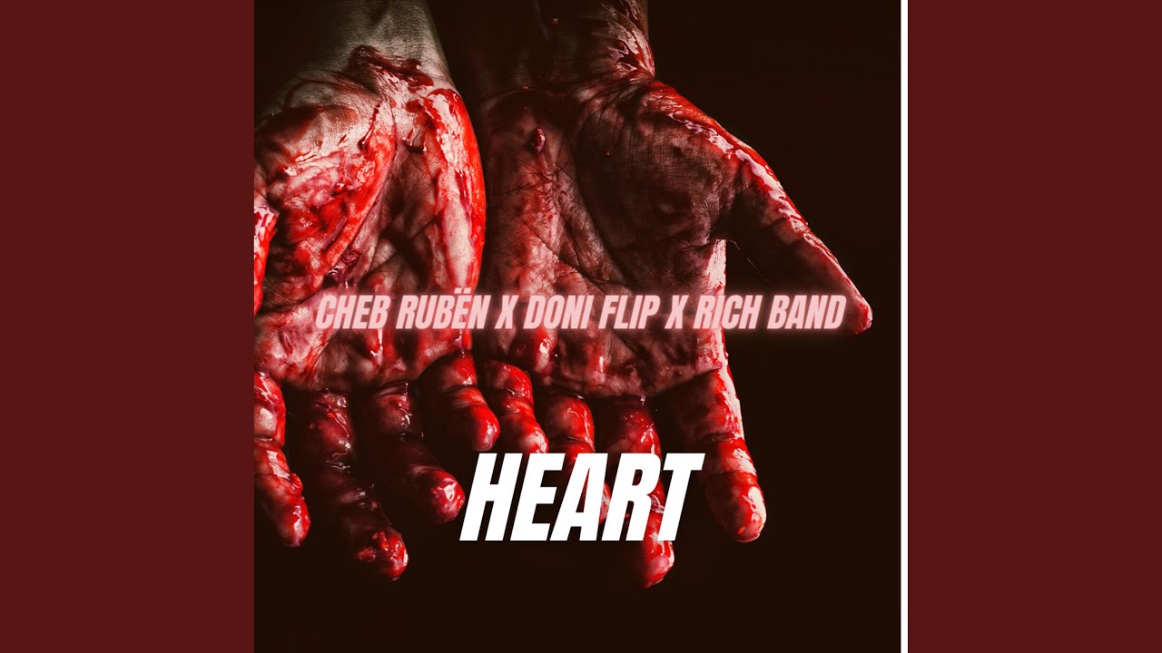 Heart (feat. Cheb Rubën & Rich Band)