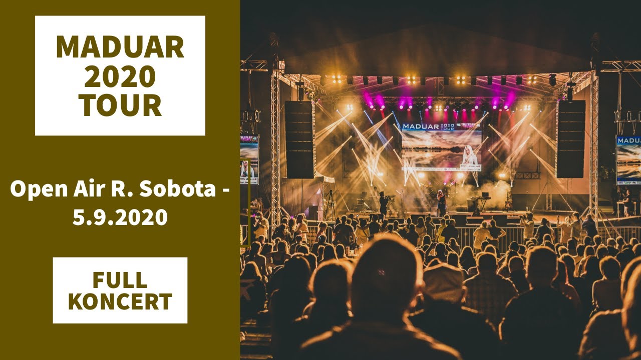 MADUAR 2020 TOUR | Open Air R. Sobota - 5.9.2020 | Full Koncert