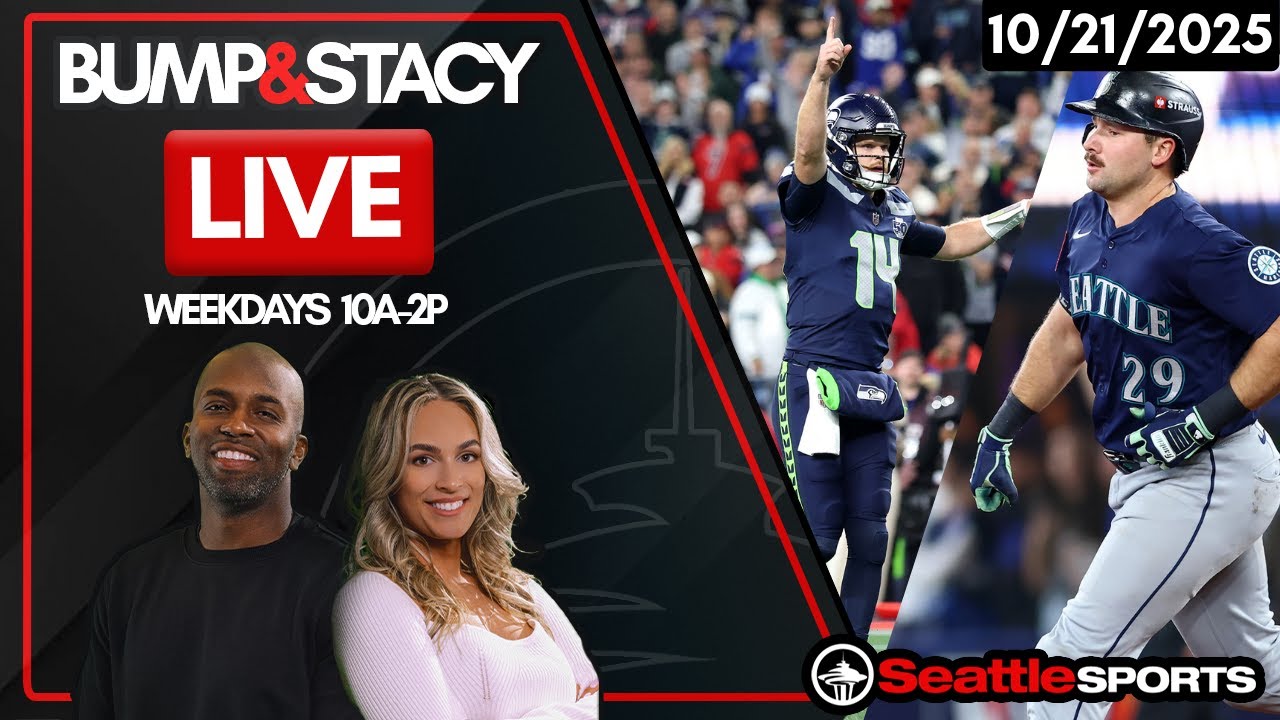 Bump & Stacy LIVE - Mariners & Seahawks Reaction - 10/21/25 | Seattle Sports