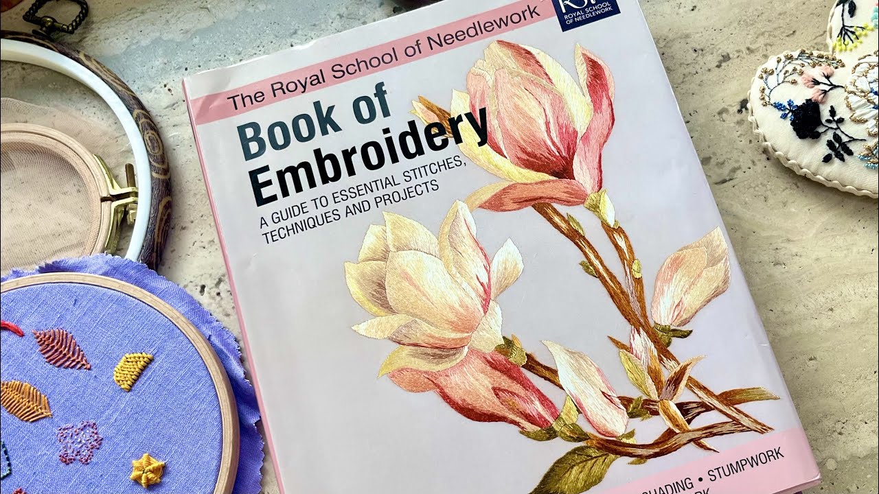 “Book of Embroidery” by Royal School of Needlework/ Book Review
