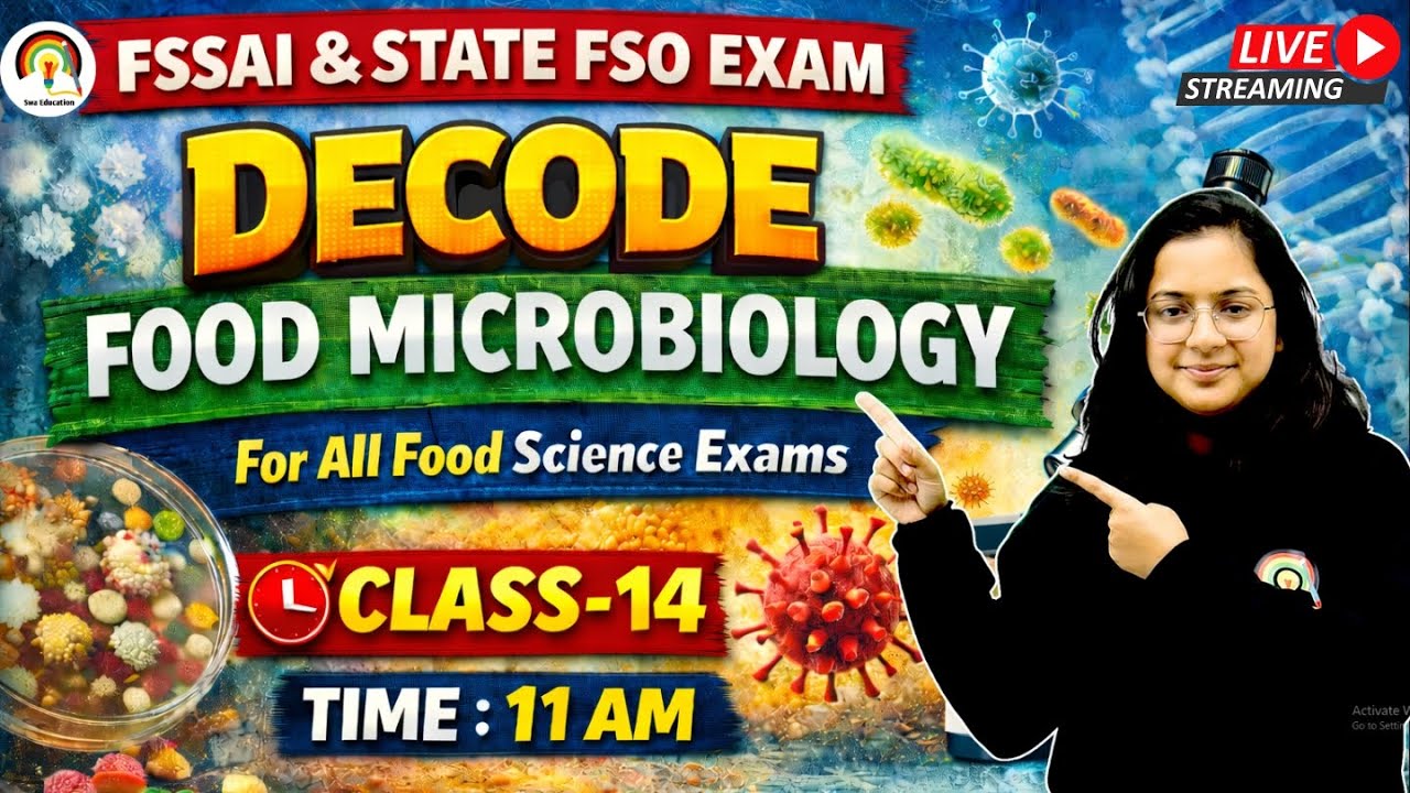 DECODE FOOD MICROBIOLOGY CLASS-14 | FSSAI & STATE FSO FOOD MICROBIOLOGY CLASSES
