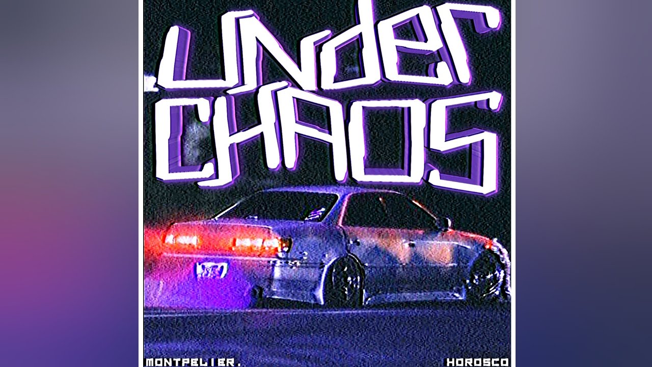 [PHONK] MONTPELIER. & HOROSCO - UNDERCHAOS
