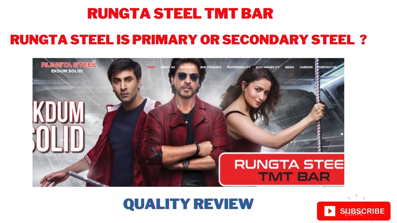 RUNGTA STEEL  Quality Review - What is the Quality of Rungta Steel  - Primary or  Secondary Steel ?
