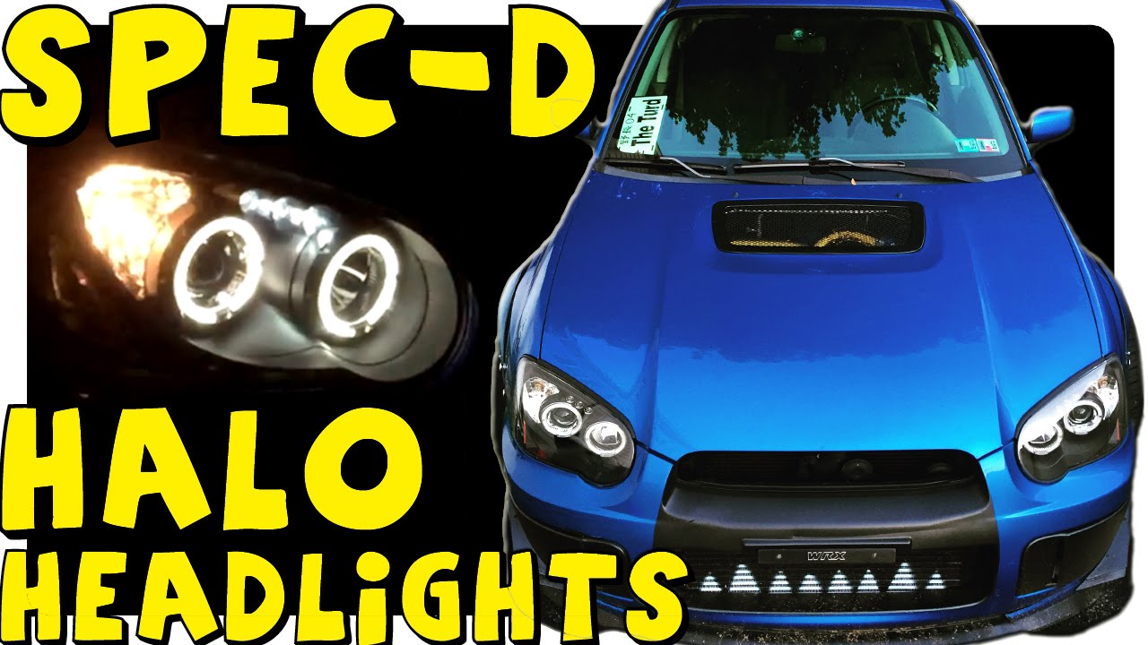 04 - 05 Spec-D Halo Headlights install & review | WRX UPDATE
