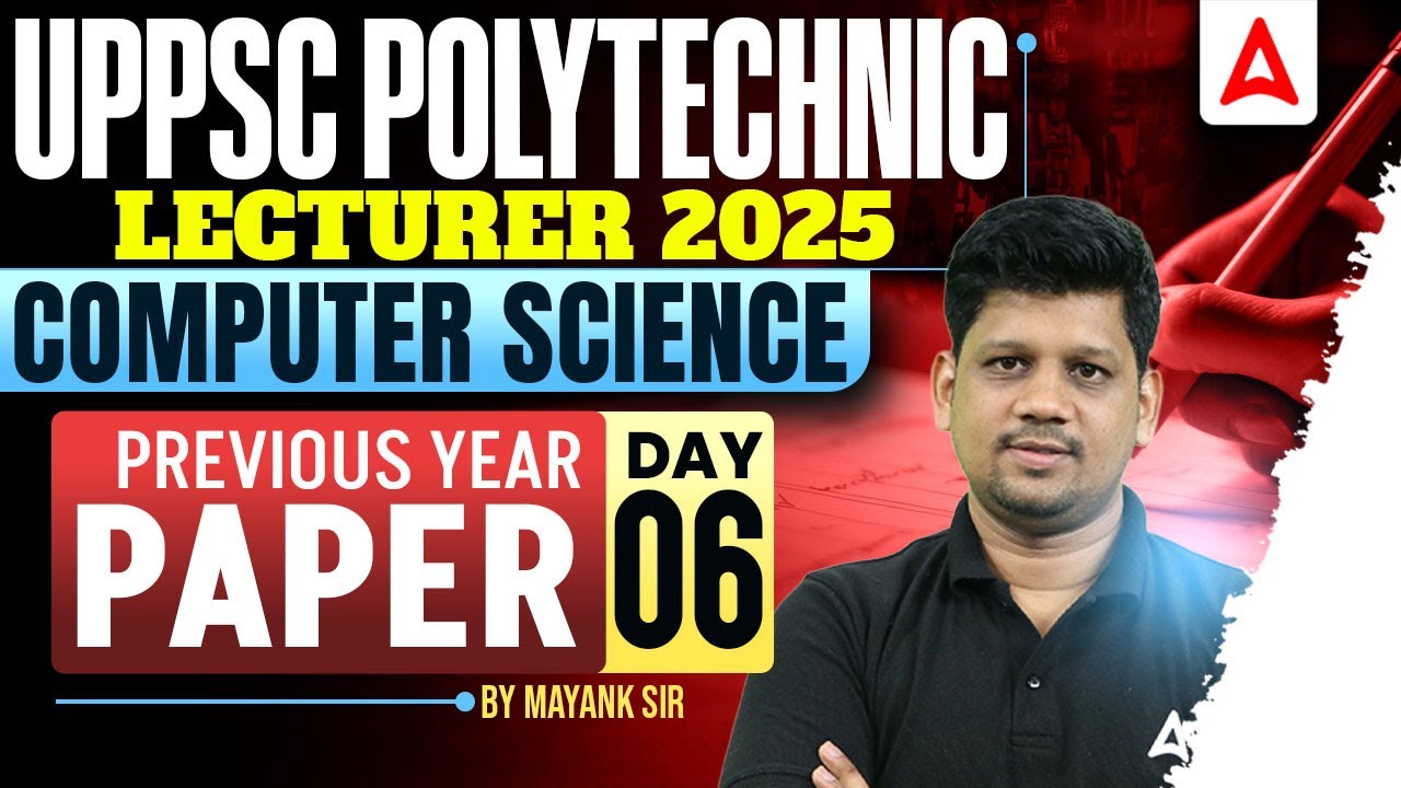 UPPSC Polytechnic Lecturer 2025 | Computer Science Previous Year Paper | Day 06 | Mayank Sir