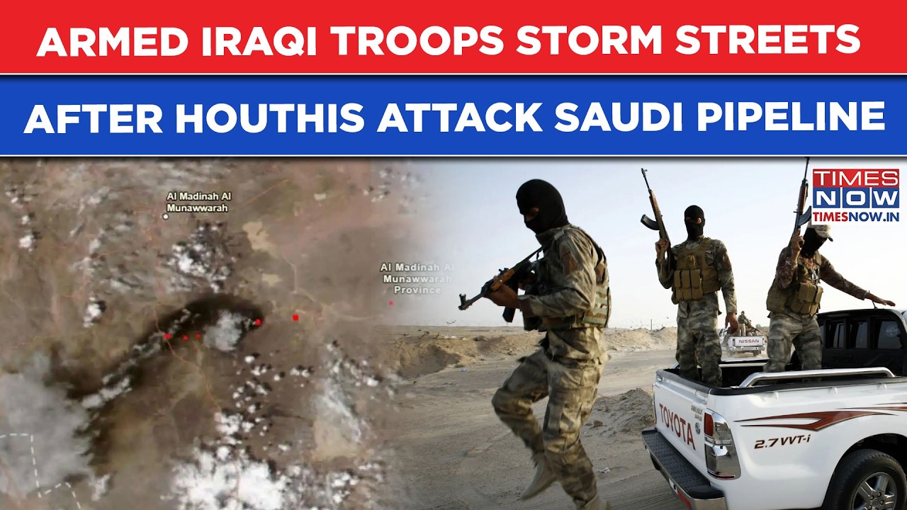 As Houthi Drones Cripple Saudi Oil Flow, Heavily Armed  Troops Storm Iraq Streets To Hunt Rebels