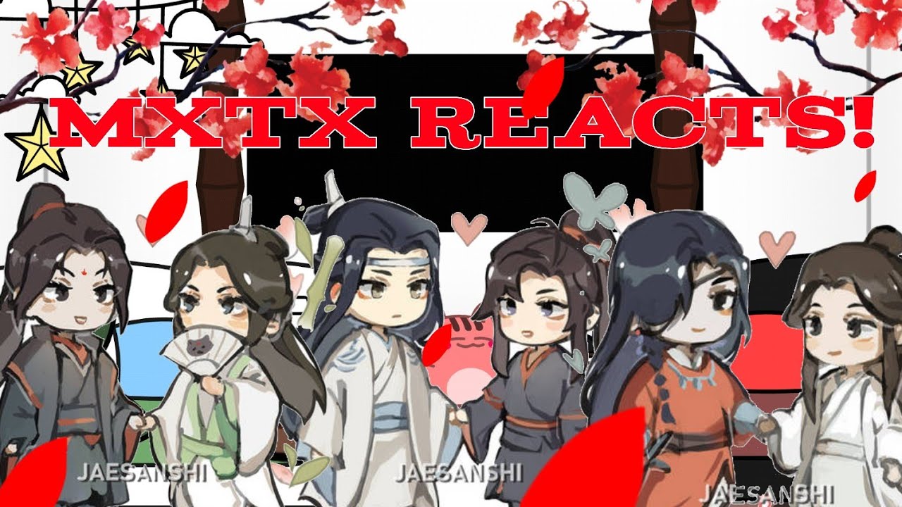 🌸mxtx reacts to them selves🌸||SVSSS||MDZS||TGCF||angsty angst?