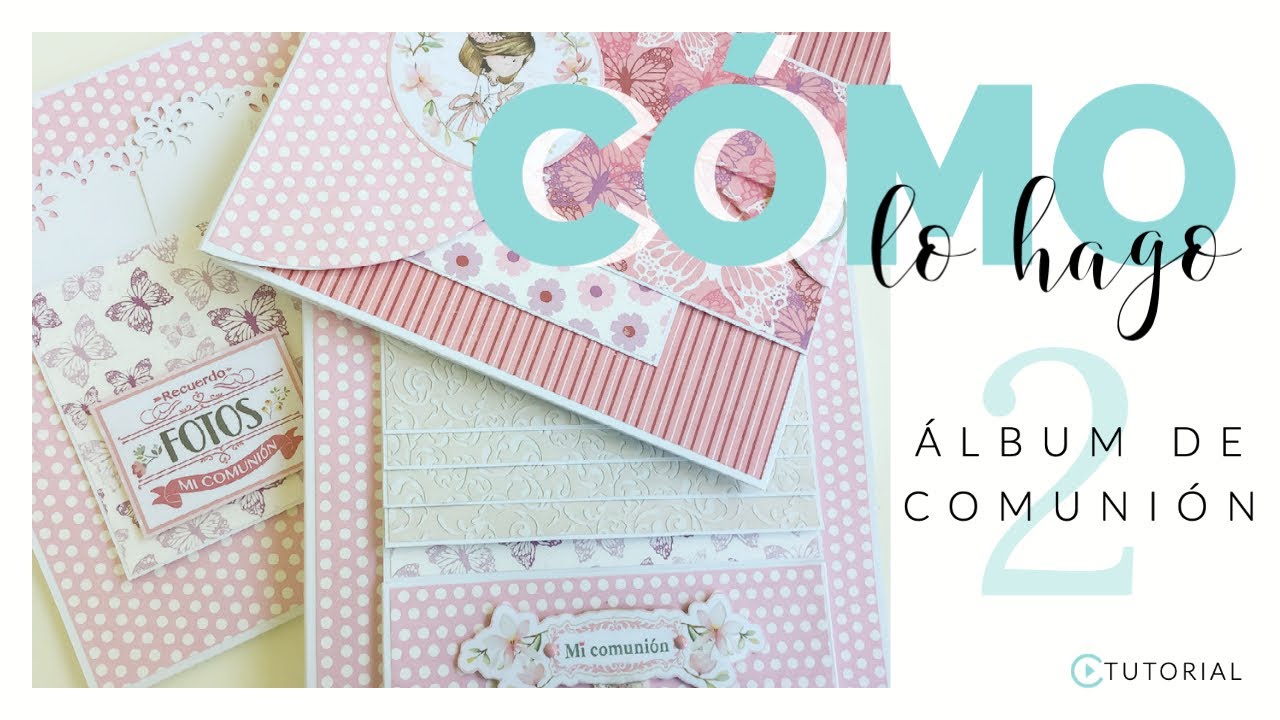 CÓMO LO HAGO: 🎀 Álbum de COMUNIÓN con LIBRO de FIRMAS | PÁGINAS | Parte 2