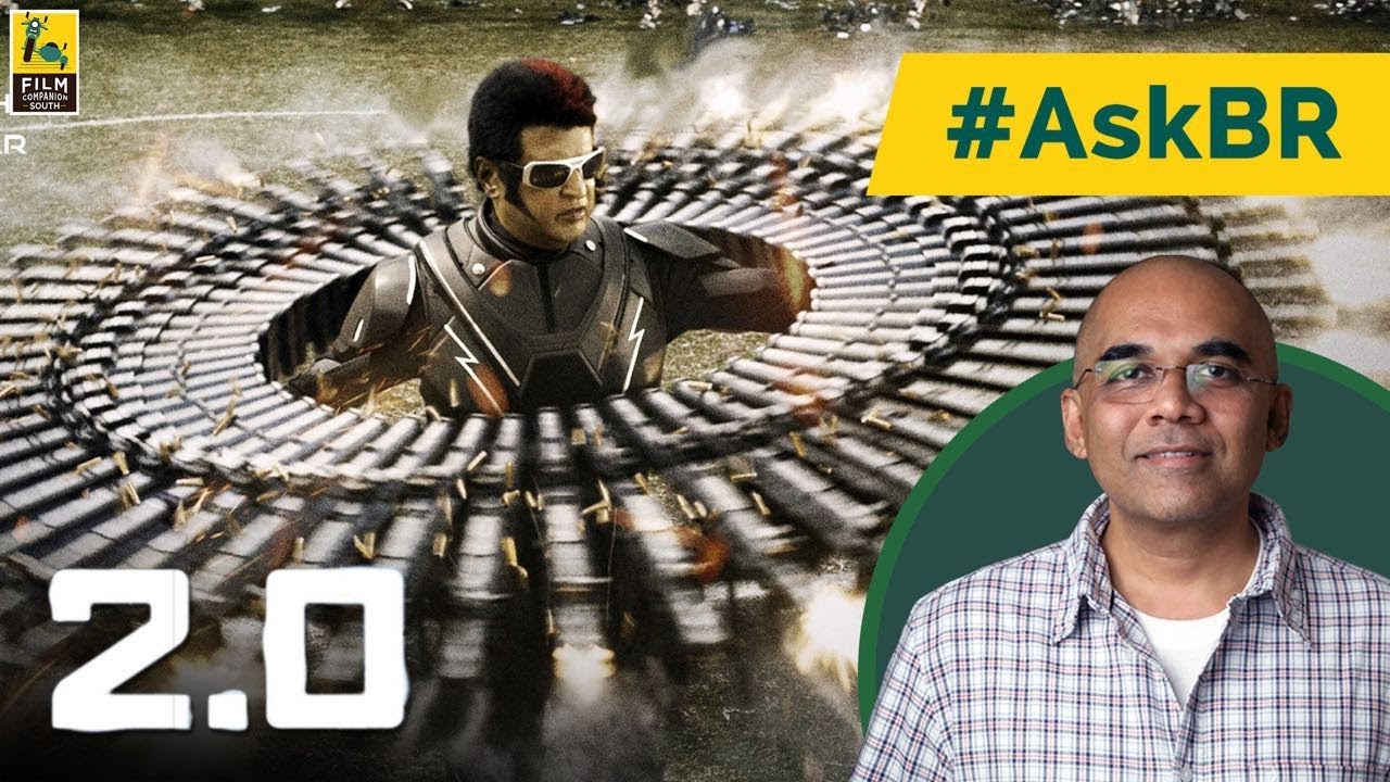 #AskBR on 2.0 By Baradwaj Rangan | Rajnikanth | Akshay Kumar | Shankar