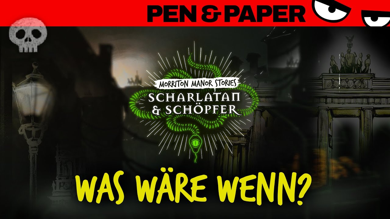 Pen & Paper MORRITON MANOR Scharlatan & Sch&ouml;pfer | Was W&auml;re Wenn?